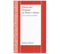 Efrem Siro. Sermone su Ninive e Giona. Ediz. critica - Efrem (sant')