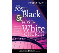 Efrem Smith The Post-Black and Post-White Church (Copertina rigida)