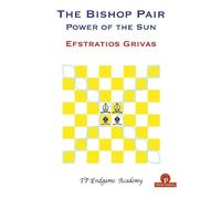 Efstratios Grivas The Bishop Pair - Power of the Sun (Tascabile)