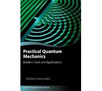 Efstratios Manousakis Practical Quantum Mechanics (Copertina rigida)