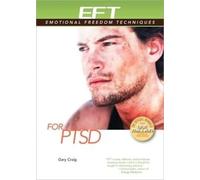 EFT For PTSD: Post-traumatic Stress Disorder