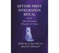 EFT Paw Print Integration Ritual: E.F.T. New Child Friendly Procedure, Cat Version