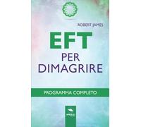 EFT per dimagrire: Programma completo