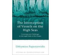 Efthymios Papas The Interception of Vessels on the High Seas: Contem (Tascabile)