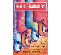 Egalia's Daughters: A Satire Of The Sexes