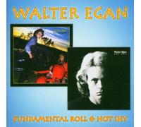 EGAN, WALTER - FUNDAMENTAL ROLL & NOT SH
