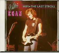 Egan,Walter - Hifi/the Last Stroll
