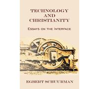 Egbert Schuurman Technology and Christianity (Tascabile)