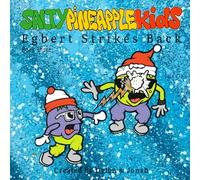 Egbert Strikes Back: SALTY PiNEAPPLE KidS (Book Three)