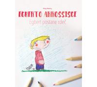 Egberto arrossisce/Egbert postane rdeč: Libro illustrato per bambini: italiano-sloveno (Edizione bilingue)