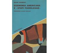 Egemonia americana e «Stati fuorilegge»
