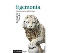 Egemonia. Da Omero ai Gender Studies