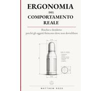 Egemonia del comportamento reale: Rischio e desiderio: perché gli oggetti finiscono dove non dovrebbero