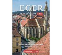 EGER TRAVEL GUIDE 2025