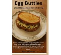 egg butties: Short tales from Van life living
