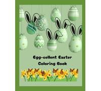 Egg-cellent Easter Coloring Book