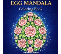 EGG MANDALA: 50 Relaxing Egg-Shaped Mandalas Coloring Book for Adults
