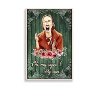 EGGAG Phoebe Oh My Eyes Phoebe Buffay Friends Tv Show anni '90 fan del cinema regalo casa azione divertente idee regalo decorazione poster arte parete metallo cartello decorativo poster 20 x 15 cm