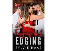 Eggnog and Edging: A Ménage Romance