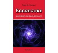 Eggregore. Il pensiero che diventa realtà