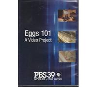 Eggs 101: A Video Project