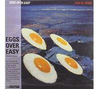EGGS OVER EASY - FEAR OF FRYING -REMAST-