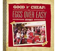 Eggs Over Easy Good 'N' Cheap: The Eggs Over Easy Story (Vinyl LP) 12" Album