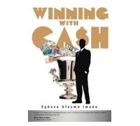 Eghosa Ufouma Imade Winning with Cash (Tascabile)