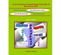 Eghosa Ugboma Learn Database Programming Using SQL of MS Access 2007 (Tascabile)