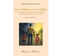Egide Mongumu Mokana De l'ombre à la lumière (Tascabile) Harmattan Italia