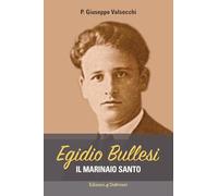Egidio Bullesi. Il marinaio santo