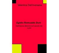 Egidio Romualdo Duni. Dall'epoca Barocca al secolo dei Lumi