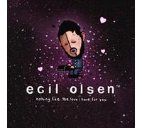 Egil Olsen - Nothing ike the love I have for you