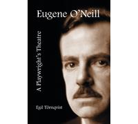 Egil Törnqvist Eugene O'Neill (Tascabile)