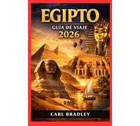 EGIPTO GUÍA DE VIAJE 2026