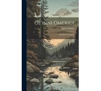Egisto Gerunzi Gl'inni Omerici (Copertina rigida)