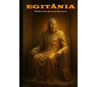 Egitânia: Ancient Secrets and Dark Mysteries in a Town Forgotten by Time