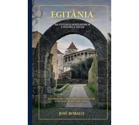 EGITÂNIA: Da Civitas Igaeditanorum a Idanha a Velha