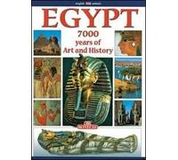 Egitto. 7000 anni di storia. Ediz. inglese
