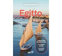 EGITTO. Le guide di viaggio più vendute al mondo. Itinerari esperienze e consigli degli autori: molto più di una guida turistica!. Il Cairo, Valle del Nilo, Luxor, Oasi di Siwa, Alessandria, Mar Rosso