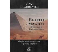 Egitto magico. Storie fuori dall'ordinario