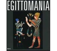 Egittomania. Iside e il mistero. Catalogo della mostra (Napoli, 12 ottobre 2006-26 febbraio 2007)