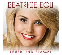 Egli,Beatrice - Feuer und Flamme