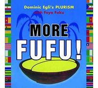Egli, Dominic - More Fufu!