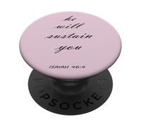 Egli ti sosterrà Isaia 46:4 PopSockets PopGrip Adesivo