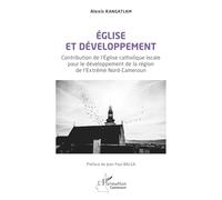 Église et développement: Contribution de l’Église catholique locale pour le développement de la région de l’Extrême Nord-Cameroun
