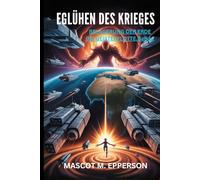 EGLÜHEN DES KRIEGES: BELAGERUNG DER ERDE DIE GEISTERFLOTTE,Band 7