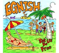 Egnish - Set Us Be Free