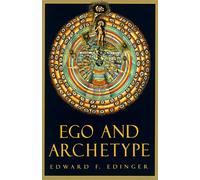 Edward F. Edinger Ego and Archetype (Tascabile)