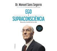 Ego i Supraconsciència: Buscant el sentit de la vida